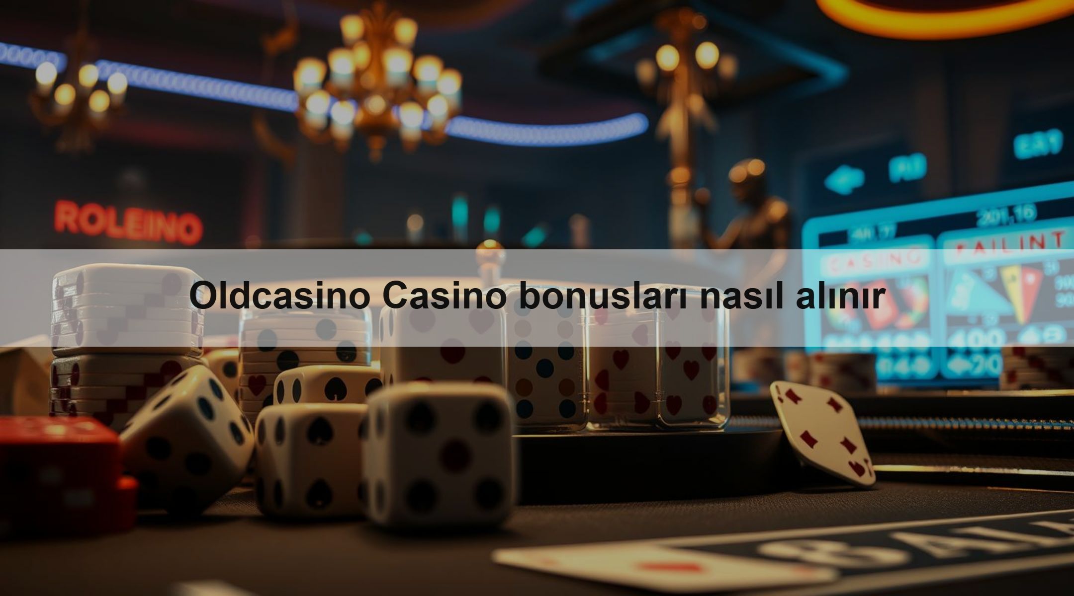 Oldcasino Casino bonusları nasıl alınır