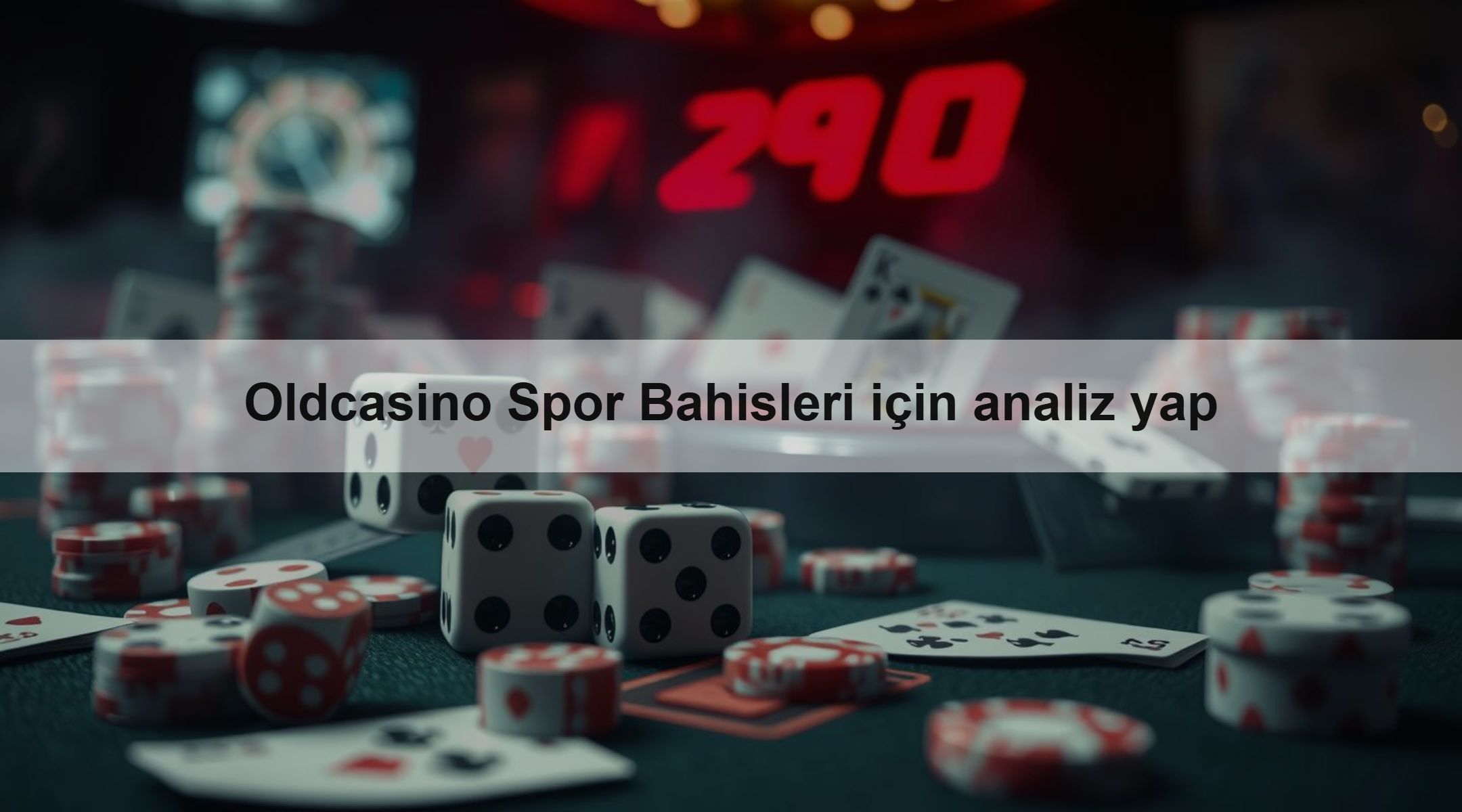 Oldcasino Spor Bahisleri için analiz yap
