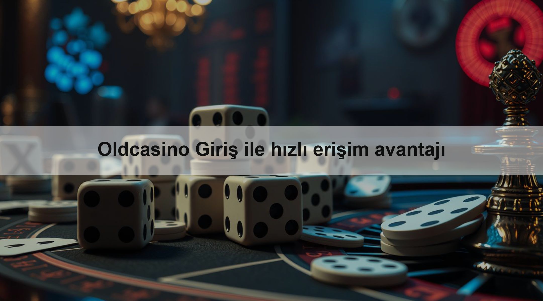 Oldcasino Giriş ile hızlı erişim avantajı